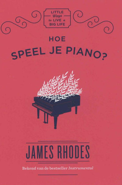 HOE SPEEL IK PIANO? - JAMES RHODES