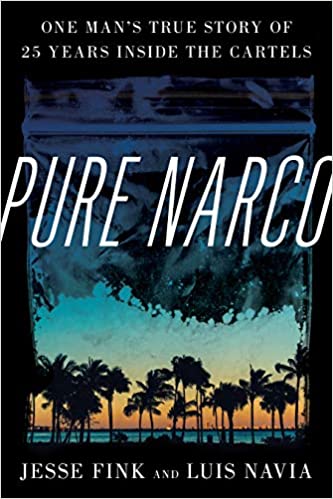 PURE NARCO - JESSE FINK and LUIS NAVIA