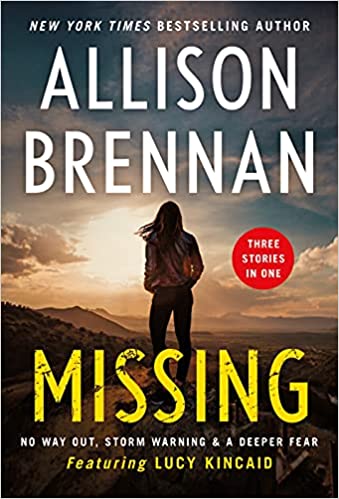 MISSING - ALLISON BRENNAN A 3-In-1 Collection ( Lucy Kincaid Novels )