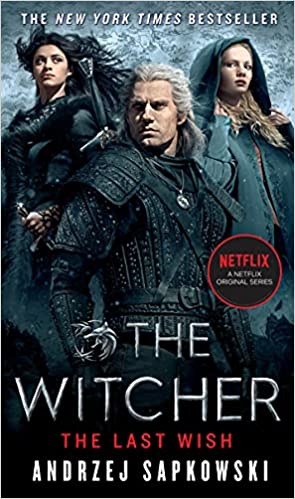 THE LAST WISH (THE WITCHER # 1) - ANDRZEI SAPKOWSKI