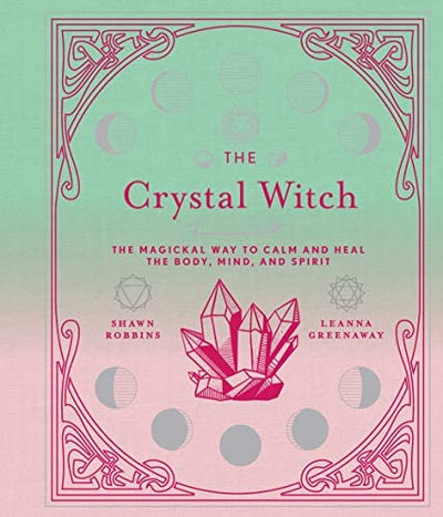 THE CRYSTAL WITCH - LEANNA GREENAWAY