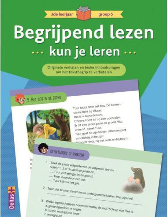 BEGRIJPEND LEZEN KUN JE LEREN 3de leerjaar groep 5 (groen)