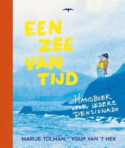 EEN ZEE VAN TIJD - YOUP VAN 'T HEK