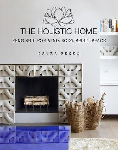 HOLISTIC HOME - LAURA BENKO