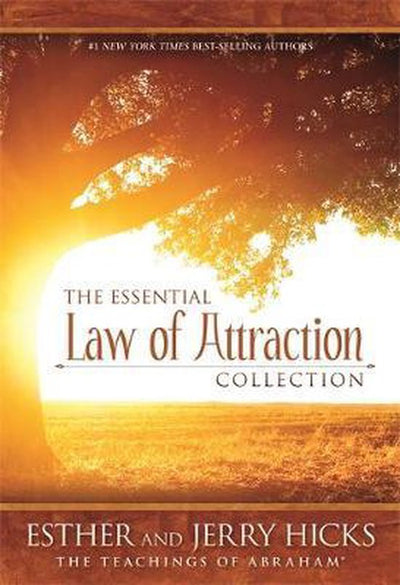 THE ESSENTIAL LAW OF ATTRACTION COLLECTION - ESTHER/JERRY HICKS