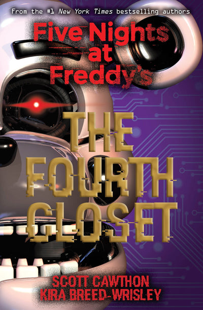 5 NIGHTS @ FREDDY'S #03: THE FOURTH CLOSET - SCOTT CAWTHON