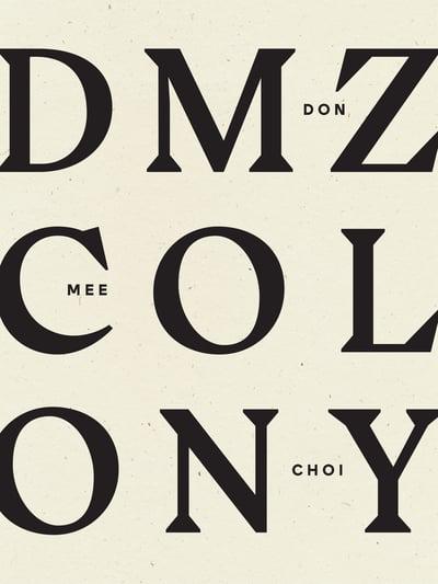 POETRY - DMZ COLONY - DON MEE CHOI