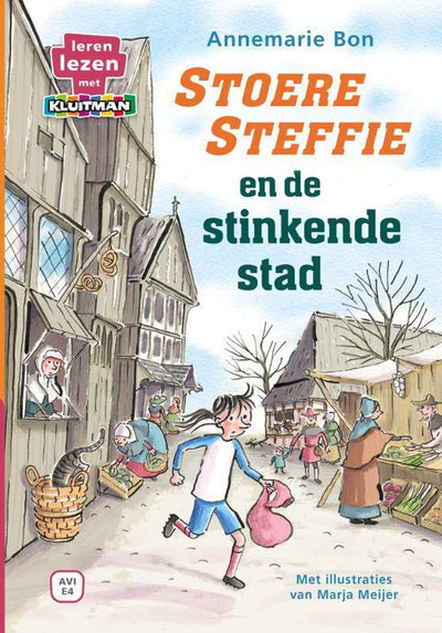 STOERE STEFFIE EN DE STINKENDE STAD - Leren Lezen met Kluitman