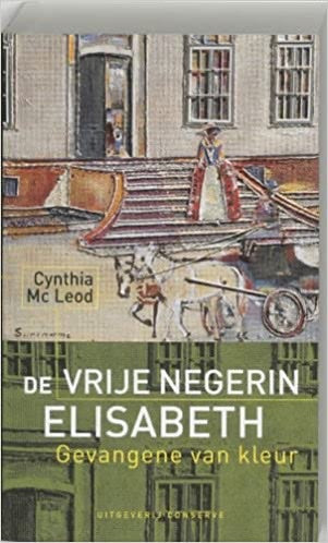 VRIJE NEGERIN ELISABETH - CYNTHIA McLEOD