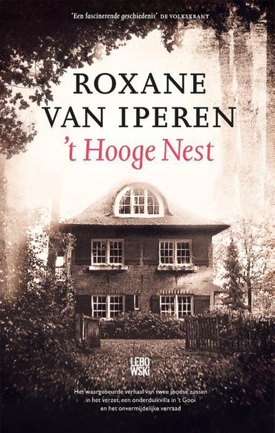 'T HOOGE NEST - Roxane van Iperen