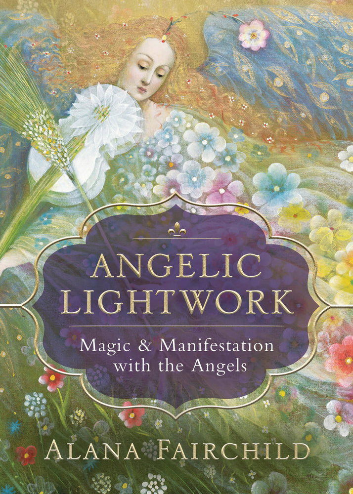 ANGELIC LIGHTWORK - Fairchild, Alana