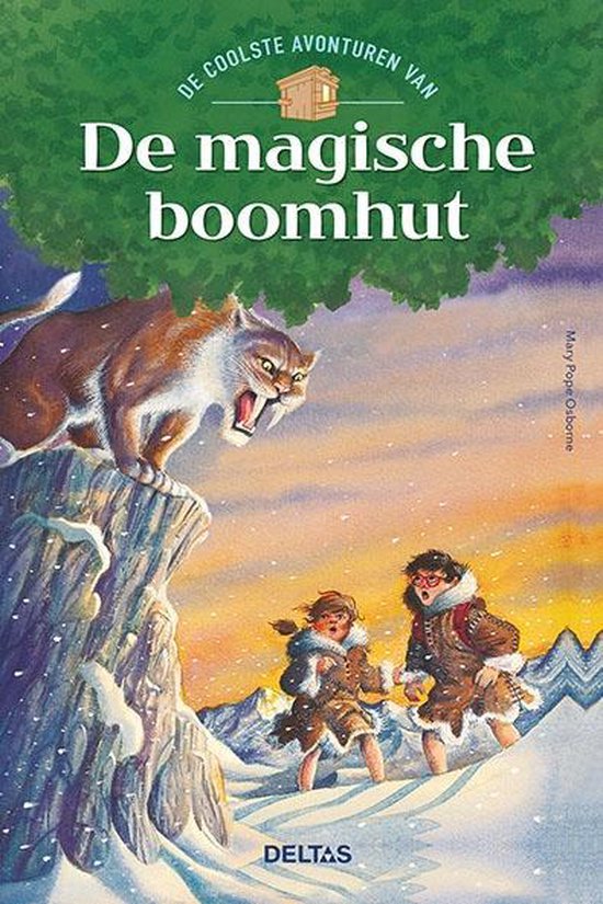 DE MAGISCHE BOOMHUT: De coolste avonturen van De magische boomhut 7-9 Jaar