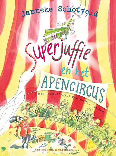 SUPERJUFFIE 8 EN 'T APENCIRCUS - JANNEKE SCHOTVELD