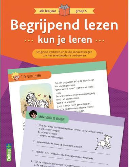 BEGRIJPEND LEZEN KUN JE LEREN 3de leerjaar groep 5 (oranje)