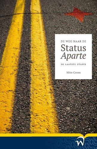 De Weg Naar De Status Aparte - Mito Croes
