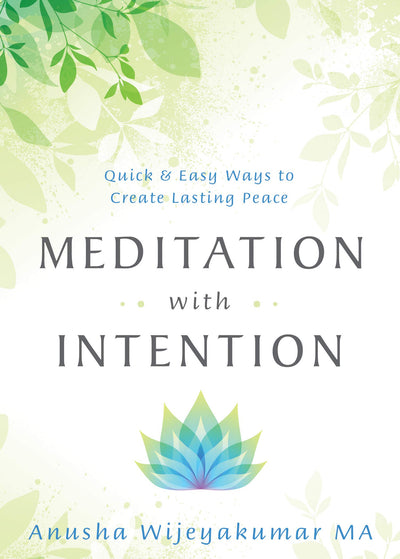 MEDITATION WITH INTENTION - Wijeyakumar, Anusha