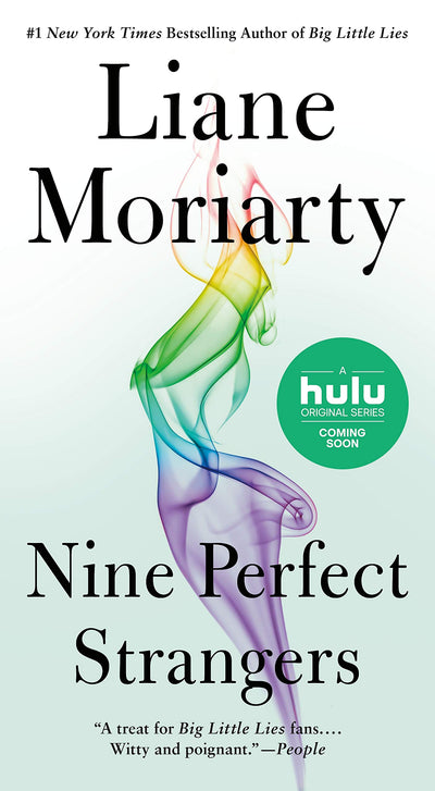 NINE PERFECT STRANGERS - LIANE MORIARTY