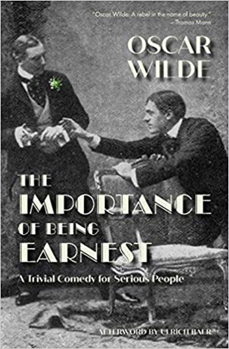 IMPORTANCE OF BEING EARNEST - OSCAR WILDE