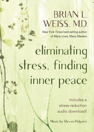 ELIMINATING STRESS BRIAN L. WEISS