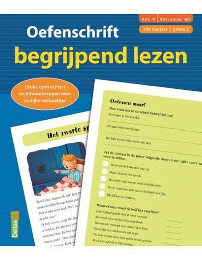 AVI4-M5: OEFENSCHRIFT BEGRIJPEND LEZEN GROEPN5 3DE LEERJAAR