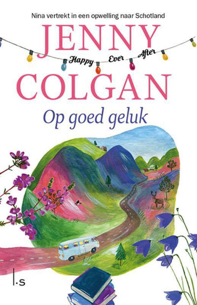 OP GOED GELUK DEEL 1 - JENNY COLGAN