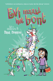 EVI EN EENHOORN # 4 -Evi maakt het bont - Dana Simpson