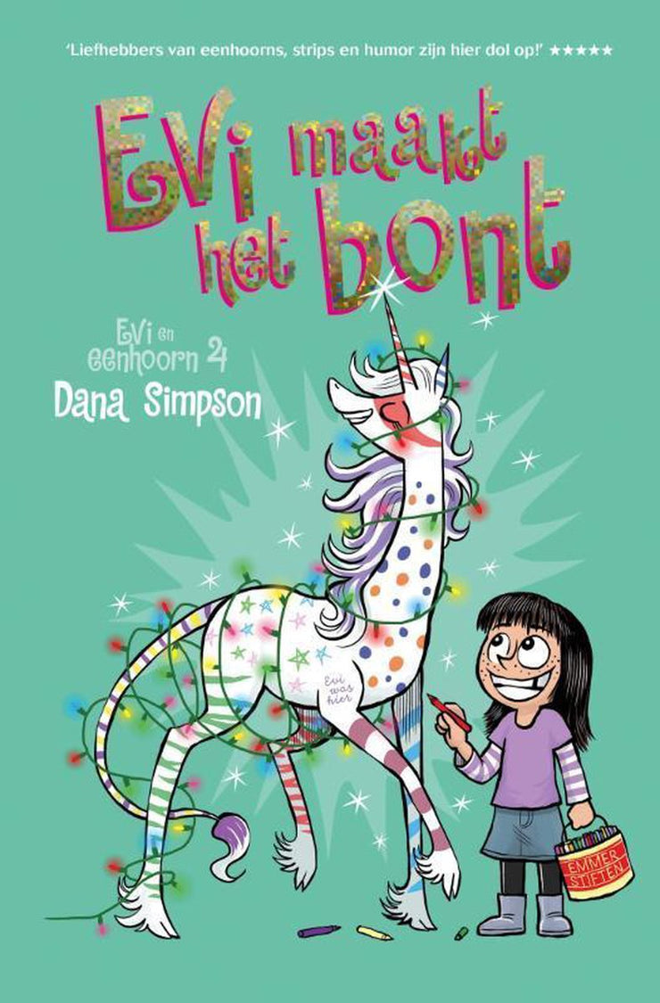 EVI EN EENHOORN # 4 -Evi maakt het bont - Dana Simpson