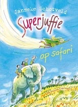 SUPERJUFFIE 3 OP SAFARI - JANNEKE SCHOTVELD