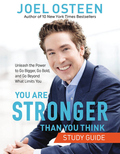 YOU ARE STRONGER THAN YOU THINK STUDY GUIDE - JOEL OSTEEN