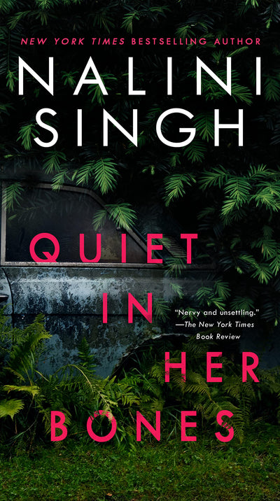 QUIET IN HER BONES - NALINI SINGH