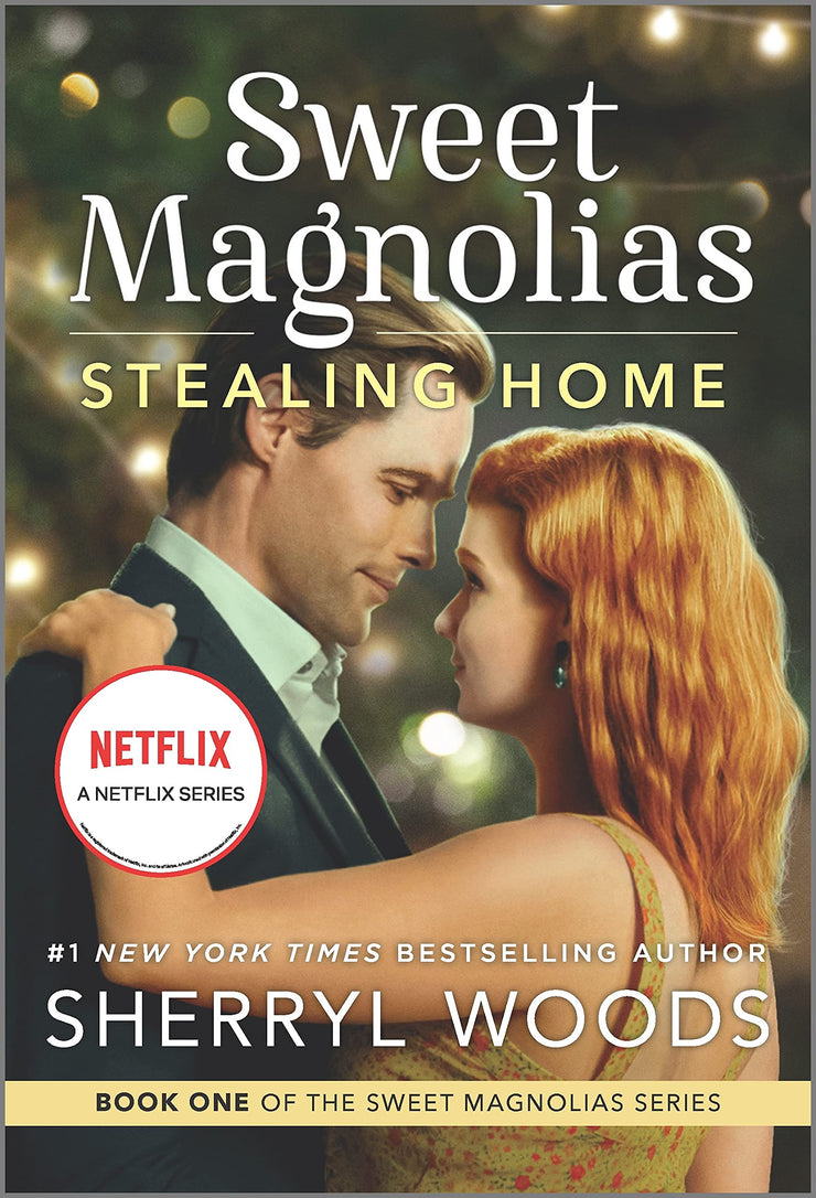 STEALING HOME - SHERRYL WOODS ( Sweet Magnolias Novel #1 )