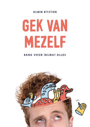 GEK VAN MEZELF - Alwin Ritstier