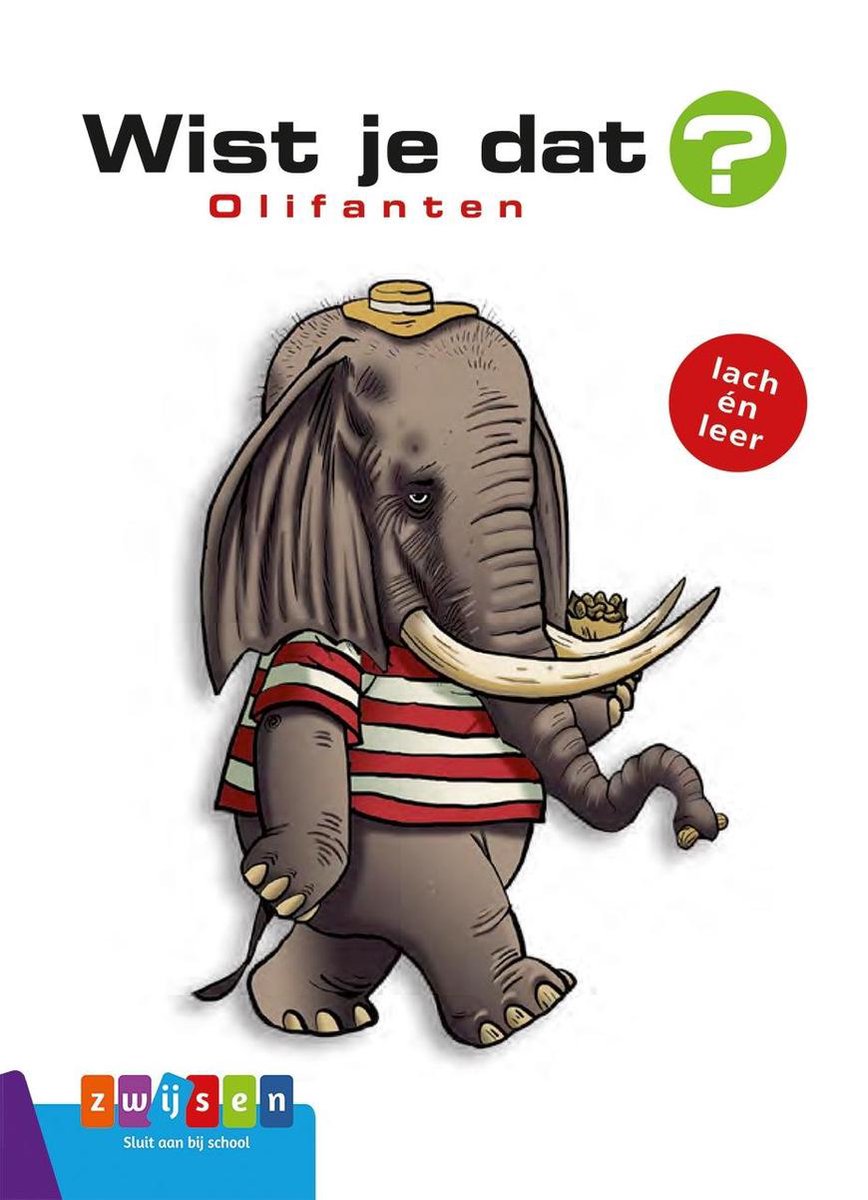 WIST JE DAT? OLIFANTEN – DeWit \u0026 VanDorp, image size:868x1200