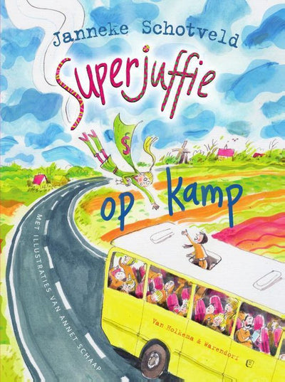 SUPERJUFFIE 6 OP KAMP - JANNEKE SCHOTVELD