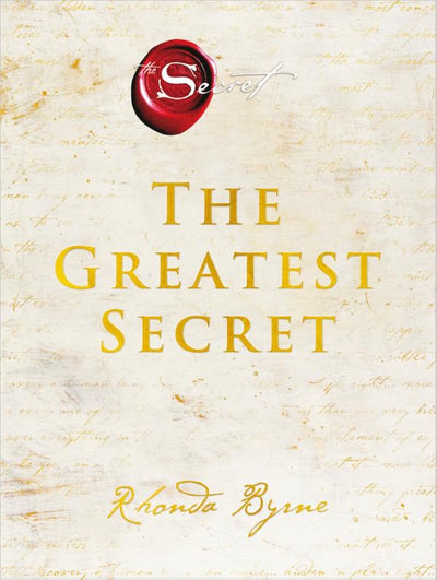 THE GREATEST SECRET NL EDITIE - Rhonda Byrne