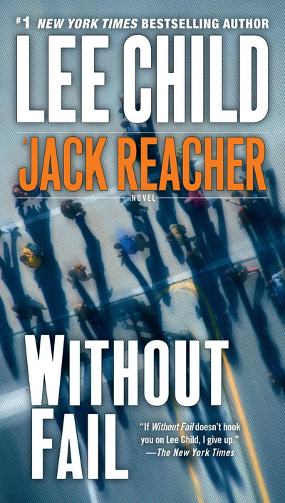 WITHOUT FAIL - LEE CHILD - A Jack Reacher Novel