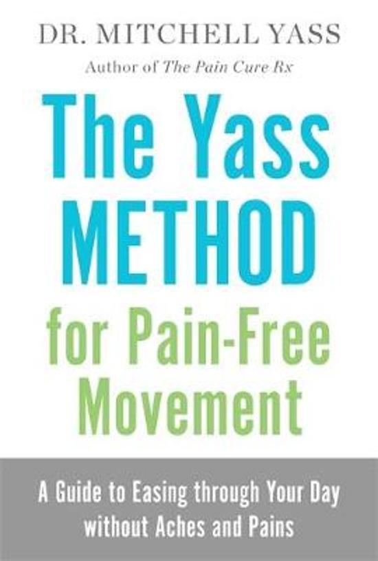 THE YASS METHOD FOR PAIN FREE MOVEMENT