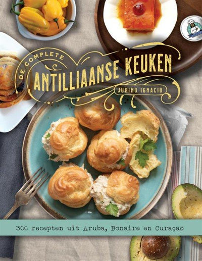 De Complete antilliaanse keuken