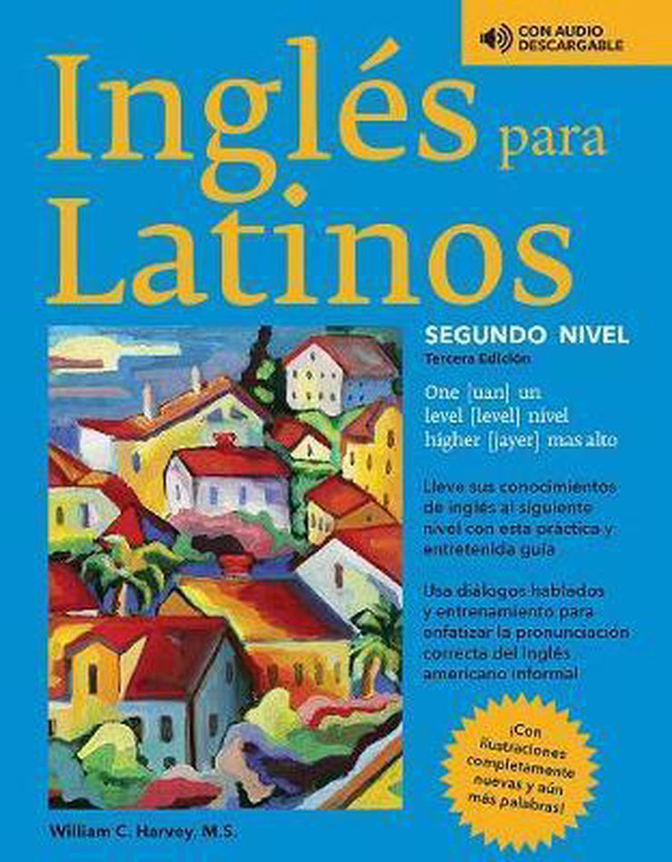 INGLES PARA LATINO SEGUNDO NIVEL - WILLIAM HARVEY -  Barron's Foreign Language Guides
