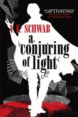 A CONJURING OF LIGHT: A NOVEL (SHADES OF MAGIC #3)
