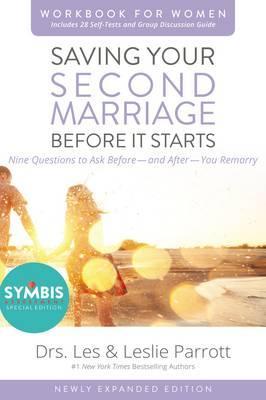Saving Your Second Marriage Before It Starts Workbook for Women Updated : Nine Questions to Ask Before---and After---You Remarry