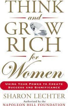 THINK & GROW RICH WOMEN - Lechter, Sharon