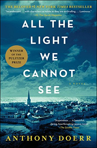 ALL THE LIGHT WE CANNOT SEE - ANTHONY DOERR