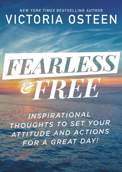 FEARLESS & FREE - VICTORIA OSTEEN