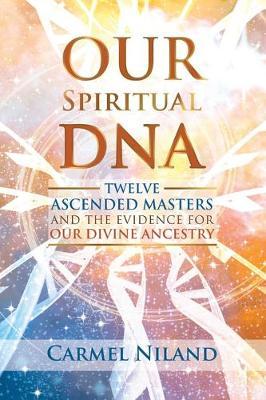 OUR SPIRITUAL DNA - CARMEL NILAND