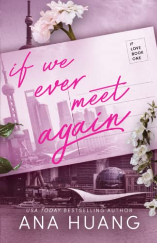 IF LOVE: IF WE EVER MEET AGAIN #1 - ANA HUANG