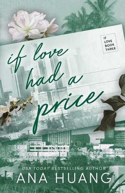 IF LOVE HAD A PRICE #3 - ANA HUANG