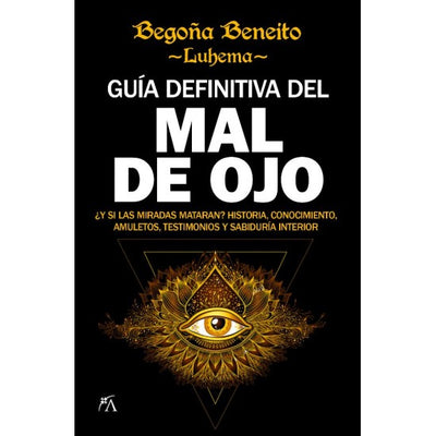 GUIA DEFINITIVA DEL MAL DE OJO - Beneito Esquinas, Begona