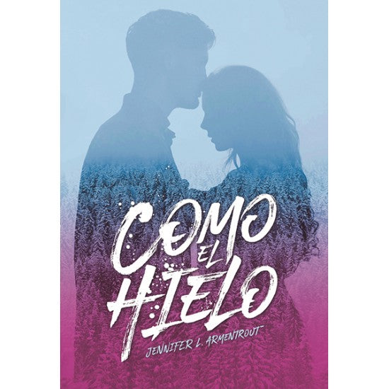 COMO EL HIELO - Jennifer L. Armentrout