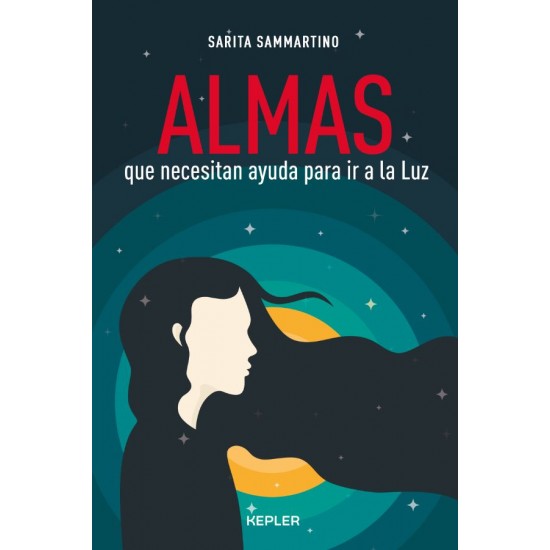 ALMAS QUE NECESITAN AYUDA PARA IR A LA LUZ - Sarita Sammartino